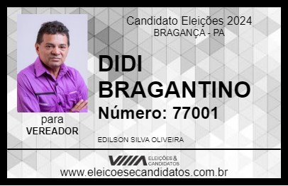 Candidato DIDI BRAGANTINO 2024 - BRAGANÇA - Eleições