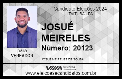 Candidato JOSUÉ MEIRELES 2024 - ITAITUBA - Eleições