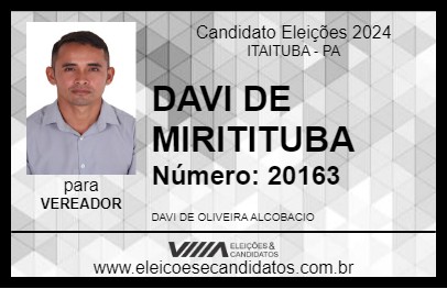 Candidato DAVI DE MIRITITUBA 2024 - ITAITUBA - Eleições