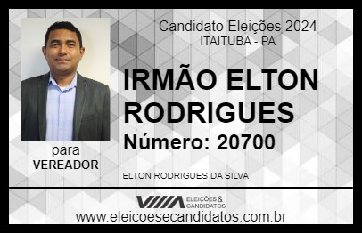 Candidato IRMÃO ELTON RODRIGUES 2024 - ITAITUBA - Eleições