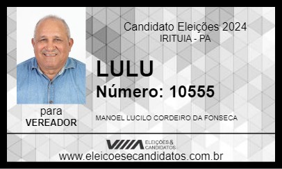 Candidato LULU 2024 - IRITUIA - Eleições