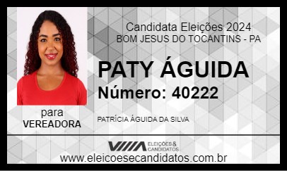 Candidato PATY ÁGUIDA 2024 - BOM JESUS DO TOCANTINS - Eleições