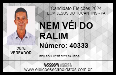 Candidato NEM VÉI DO RALIM 2024 - BOM JESUS DO TOCANTINS - Eleições