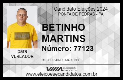 Candidato BETINHO MARTINS 2024 - PONTA DE PEDRAS - Eleições