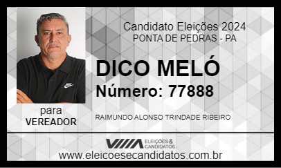 Candidato DICO MELÓ 2024 - PONTA DE PEDRAS - Eleições