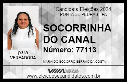 Candidato SOCORRINHA DO CANAL 2024 - PONTA DE PEDRAS - Eleições