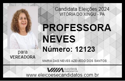 Candidato PROFESSORA NEVES 2024 - VITÓRIA DO XINGU - Eleições