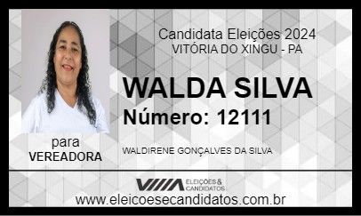 Candidato WALDA SILVA 2024 - VITÓRIA DO XINGU - Eleições