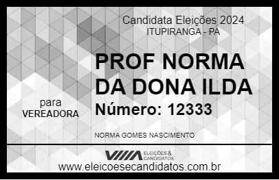 Candidato PROF NORMA DA DONA ILDA 2024 - ITUPIRANGA - Eleições