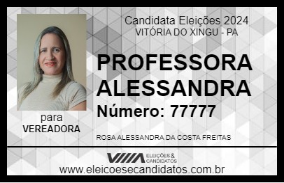 Candidato PROFESSORA ALESSANDRA 2024 - VITÓRIA DO XINGU - Eleições