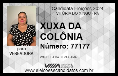 Candidato XUXA DA COLÔNIA 2024 - VITÓRIA DO XINGU - Eleições