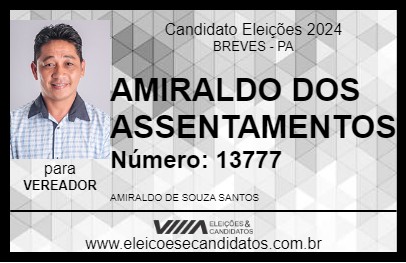 Candidato AMIRALDO DOS ASSENTAMENTOS 2024 - BREVES - Eleições