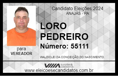 Candidato LORO PEDREIRO 2024 - ANAJÁS - Eleições