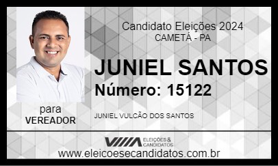 Candidato JUNIEL SANTOS 2024 - CAMETÁ - Eleições