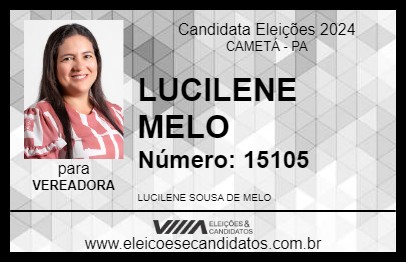 Candidato LUCILENE MELO 2024 - CAMETÁ - Eleições