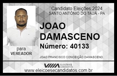 Candidato JOAO DAMASCENO 2024 - SANTO ANTÔNIO DO TAUÁ - Eleições