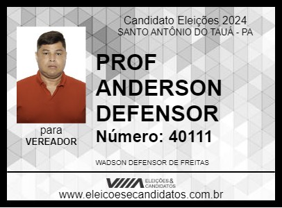 Candidato PROF ANDERSON DEFENSOR 2024 - SANTO ANTÔNIO DO TAUÁ - Eleições