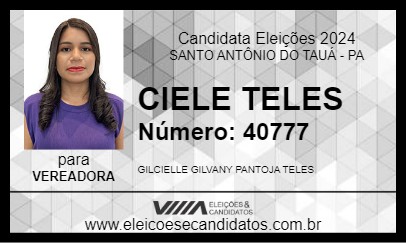 Candidato CIELE TELES 2024 - SANTO ANTÔNIO DO TAUÁ - Eleições