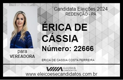 Candidato ÉRICA DE CÁSSIA 2024 - REDENÇÃO - Eleições