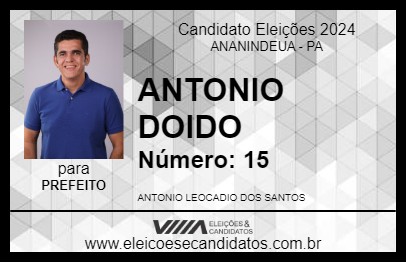 Candidato ANTONIO DOIDO 2024 - ANANINDEUA - Eleições