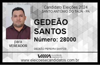 Candidato GEDEÃO SANTOS 2024 - SANTO ANTÔNIO DO TAUÁ - Eleições