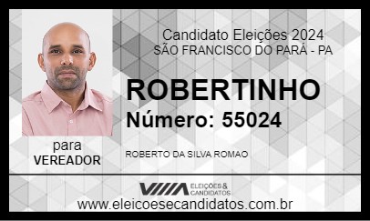 Candidato ROBERTINHO 2024 - SÃO FRANCISCO DO PARÁ - Eleições