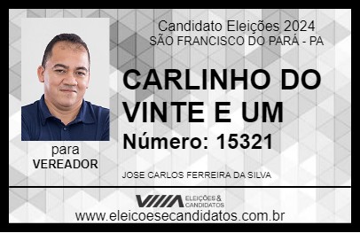 Candidato CARLINHO DO VINTE E UM 2024 - SÃO FRANCISCO DO PARÁ - Eleições