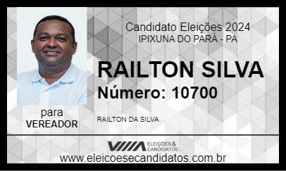 Candidato RAILTON SILVA 2024 - IPIXUNA DO PARÁ - Eleições