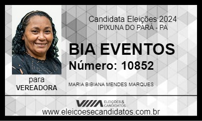 Candidato BIA EVENTOS 2024 - IPIXUNA DO PARÁ - Eleições