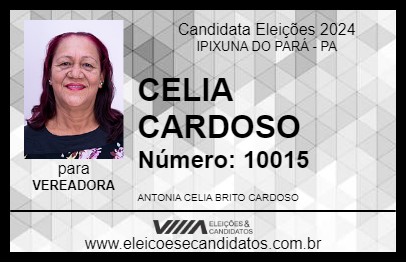 Candidato CELIA CARDOSO 2024 - IPIXUNA DO PARÁ - Eleições