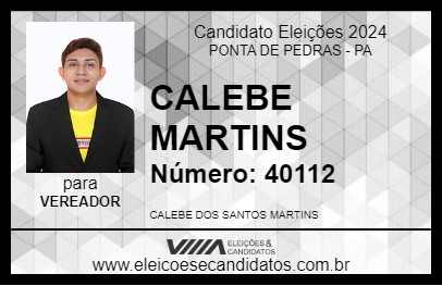 Candidato CALEBE MARTINS 2024 - PONTA DE PEDRAS - Eleições