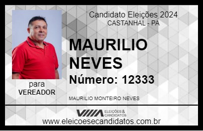 Candidato MAURILIO NEVES  2024 - CASTANHAL - Eleições