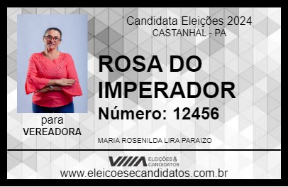 Candidato ROSA DO IMPERADOR 2024 - CASTANHAL - Eleições