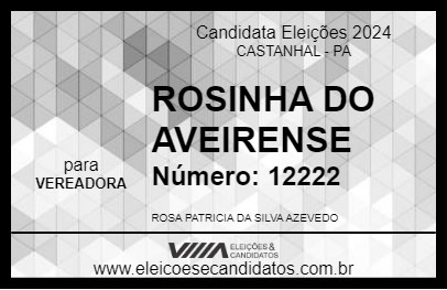 Candidato ROSINHA DO AVEIRENSE 2024 - CASTANHAL - Eleições