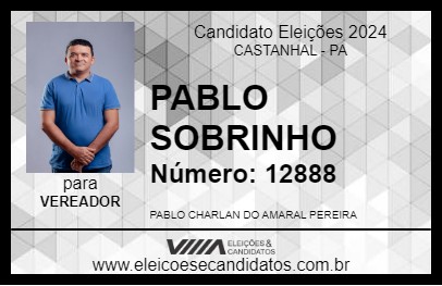 Candidato PABLO SOBRINHO 2024 - CASTANHAL - Eleições