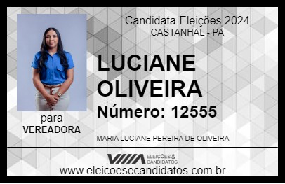 Candidato LUCIANE OLIVEIRA 2024 - CASTANHAL - Eleições