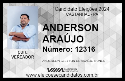 Candidato ANDERSON ARAÚJO 2024 - CASTANHAL - Eleições