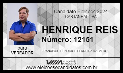 Candidato HENRIQUE REIS 2024 - CASTANHAL - Eleições