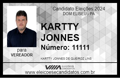 Candidato KARTTY JONNES 2024 - DOM ELISEU - Eleições