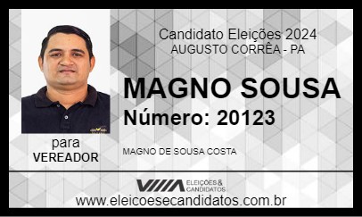 Candidato MAGNO SOUSA 2024 - AUGUSTO CORRÊA - Eleições