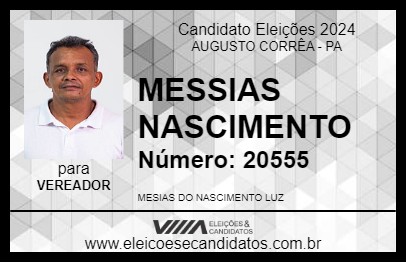 Candidato MESSIAS NASCIMENTO 2024 - AUGUSTO CORRÊA - Eleições