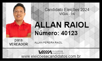 Candidato ALLAN RAIOL 2024 - VIGIA - Eleições