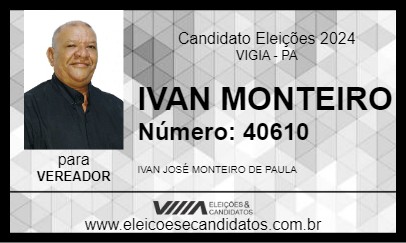 Candidato IVAN MONTEIRO 2024 - VIGIA - Eleições