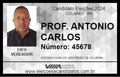 Candidato PROF. ANTONIO CARLOS 2024 - COLARES - Eleições