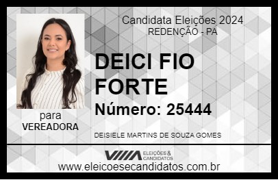 Candidato DEICI FIO FORTE 2024 - REDENÇÃO - Eleições