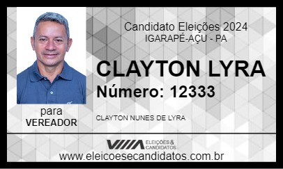 Candidato CLAYTON LYRA 2024 - IGARAPÉ-AÇU - Eleições