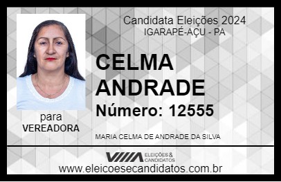 Candidato CELMA ANDRADE 2024 - IGARAPÉ-AÇU - Eleições