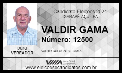 Candidato VALDIR GAMA 2024 - IGARAPÉ-AÇU - Eleições