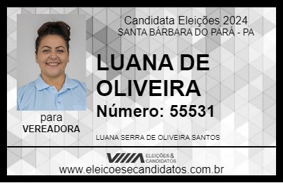 Candidato LUANA DE OLIVEIRA 2024 - SANTA BÁRBARA DO PARÁ - Eleições