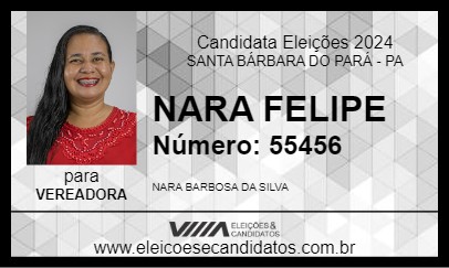 Candidato NARA FELIPE 2024 - SANTA BÁRBARA DO PARÁ - Eleições